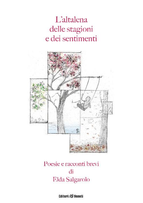 L'altalena delle stagioni e dei sentimenti - Elda Salgarolo - copertina