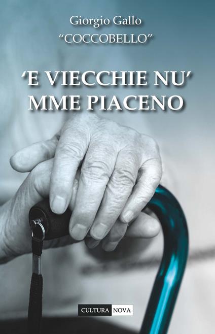 'E viecchie nu' mme piaceno - Giorgio Coccobello Gallo - copertina