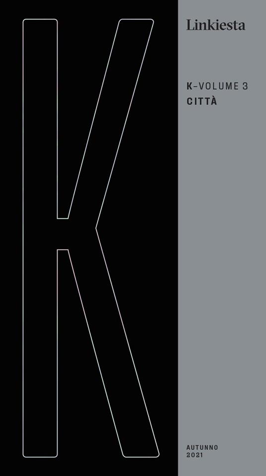 K. Linkiesta. Vol. 3: Città - copertina