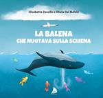 La balena che nuotava sulla schiena