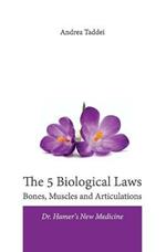 The 5 biological laws anxiety and panic attack. Dr. Hamer's new medicine. Nuova ediz.