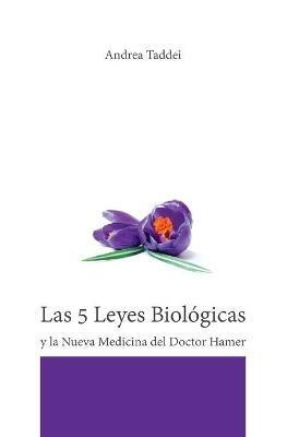 Las 5 leyes biológicas y la nueva medicina del Doctor Hamer - Andrea Taddei - copertina
