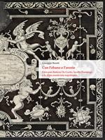 Con l'ebano e l'avorio. Giovanni Battista De Curtis, Iacobo Fiamengo e lo stipo manierista napoletano. Ediz. italiana e inglese