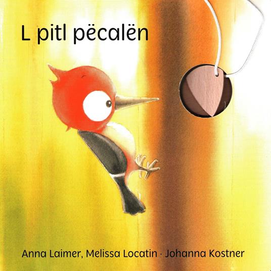 L pitl pëcalën. Ediz. ladina e italiana - Anna Laimer,Melissa Locatin - copertina