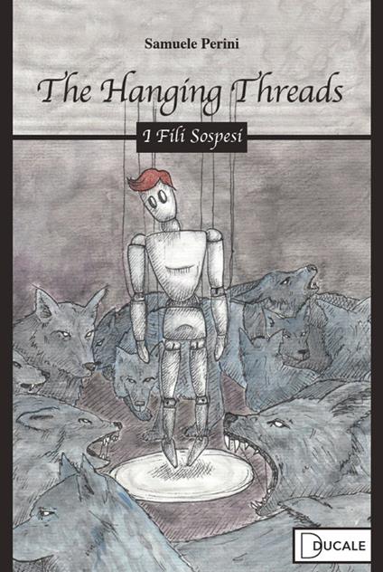 The hanging threads. I fili sospesi - Samuele Perini - copertina