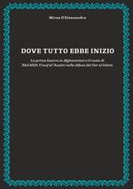 Dove tutto ebbe inizio. La prima guerra in Afghanistan e il ruolo di 'Abd Allah Yusuf al-'Azzam nella difesa del Dar al Islam