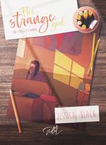 Tra i bulli e l'amore. The strange girl