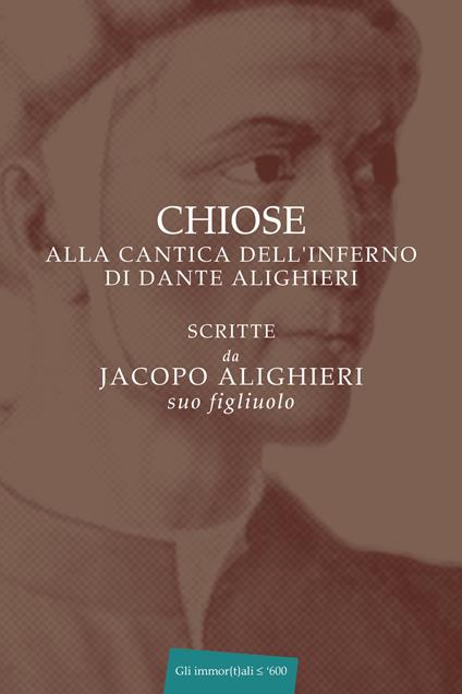 Chiose alla cantica dell'Inferno di Dante Alighieri - Jacopo Alighieri - copertina
