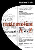 La matematica dalla A alla Z