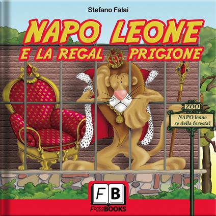 Napo leone e la regal prigione - Stefano Falai - copertina
