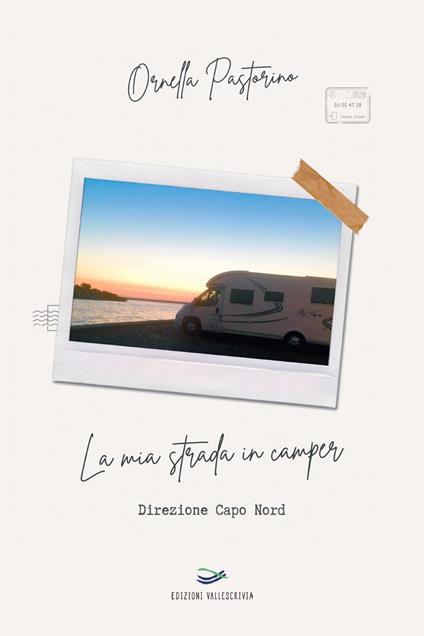 La mia strada in camper. Direzione Capo Nord - Ornella Pastorino - copertina