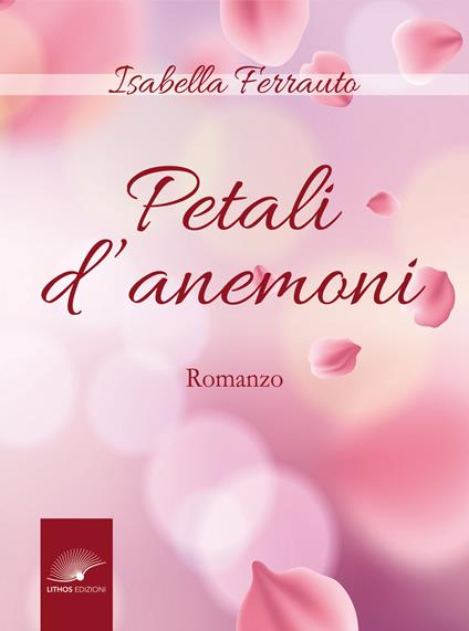 Petali d'anemoni - Isabella Ferrauto - copertina