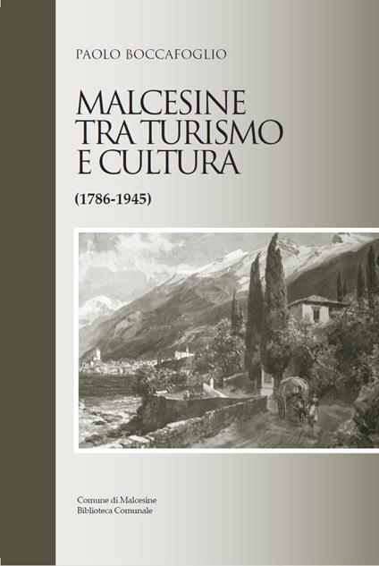 Malcesine tra turismo e cultura (1786-1945) - Paolo Boccafoglio - copertina