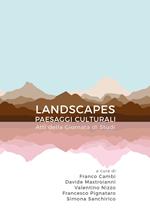Landscapes. Paesaggi culturali