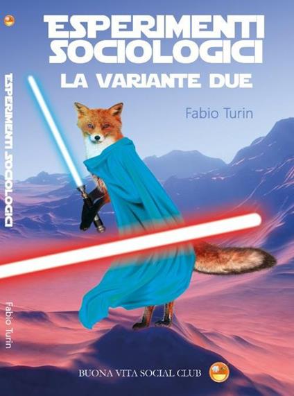 Esperimenti sociologici. Vol. 2: La variante due - Fabio Turin - copertina