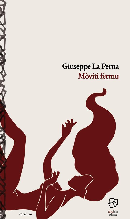 Mòviti fermu - Giuseppe La Perna - copertina