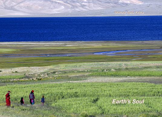 Earth's soul. Ediz. italiana e inglese - Michele Dalla Palma - copertina
