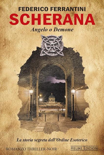 Scherana. Angelo o demone. La storia segreta dell'Ordine Esoterico - Federico Ferrantini - copertina