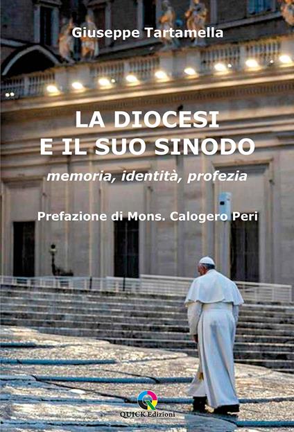 La diocesi e il suo sinodo. Memoria, identità, profezia - Giuseppe Tartamella - copertina
