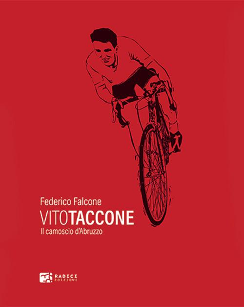 Vito Taccone. Il camoscio d'Abruzzo - Federico Falcone - copertina