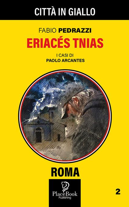 Eriacés Tnias. I casi di Paolo Arcantes. Vol. 2 - Fabio Pedrazzi - copertina