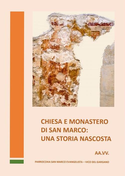 Chiesa e monastero di San Marco: una storia nascosta - copertina