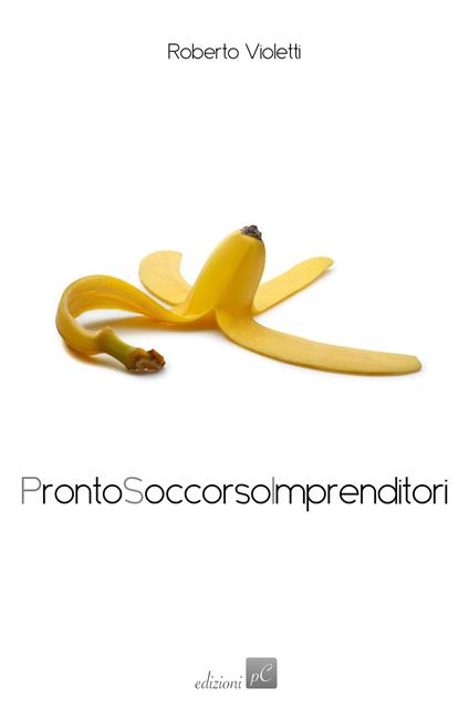 ProntoSoccorsoImprenditori - Roberto Violetti - copertina