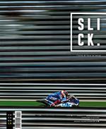 Slick magazine. L'arte di fare le corse. Vol. 18