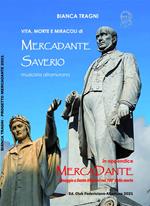 Vita, morte e miracoli di Mercadante Saverio, musicista altamurano