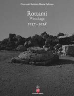 Rottami. Wreckage 2017-2018. Ediz. italiana e inglese