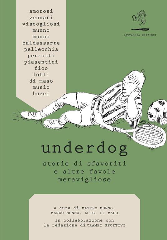 Underdog. Storie di sfavoriti e altre favole meravigliose - copertina
