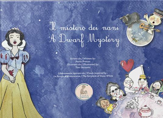 Il mistero dei nani-A dwarf mystery. Ediz. bilingue - Paola Pranzo - copertina