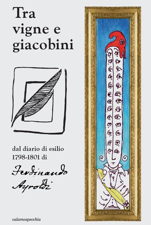 Tra vigne e giacobini. Dal diario 1798-1801 di Ferdinando Ayroldi - copertina