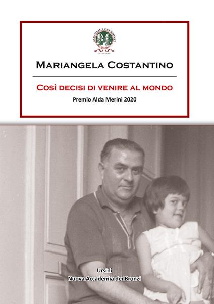 Così decisi di venire al mondo. Premio Alda Merini 2020 - Mariangela Costantino - copertina