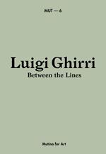 Luigi Ghirri. Between the lines. Catalogo della mostra (Milano, 26 Maggio-23 Settembre 2021). Ediz. italiana e inglese