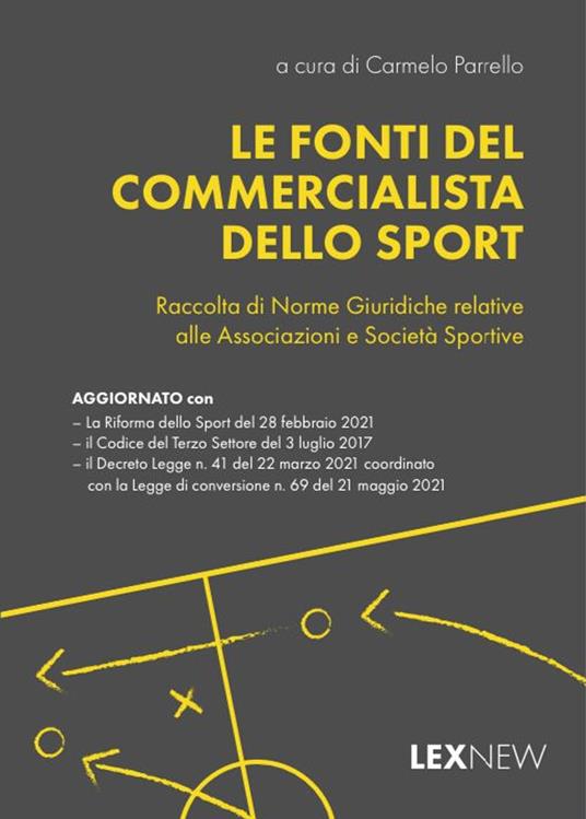 Le fonti del commercialista dello sport. Raccolta di norme giuridiche relative alle associazioni e società sportive - copertina