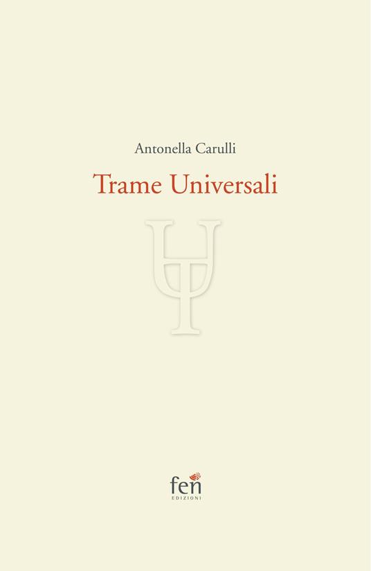 Trame universali. Ediz. limitata - Antonella Carulli - copertina