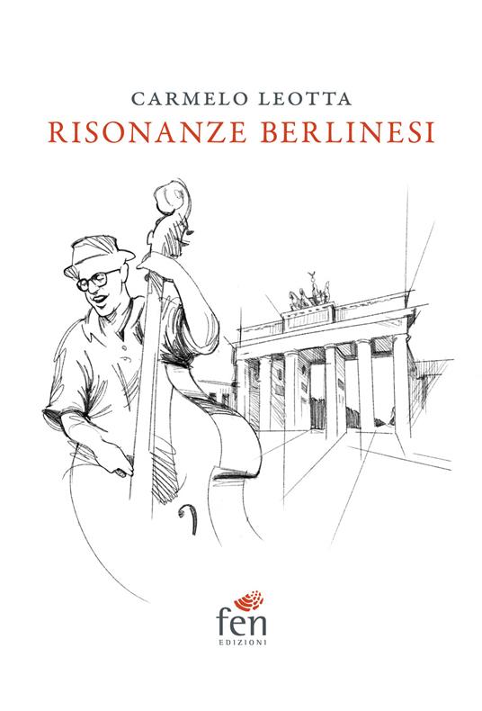 Risonanze berlinesi - Carmelo Leotta - copertina