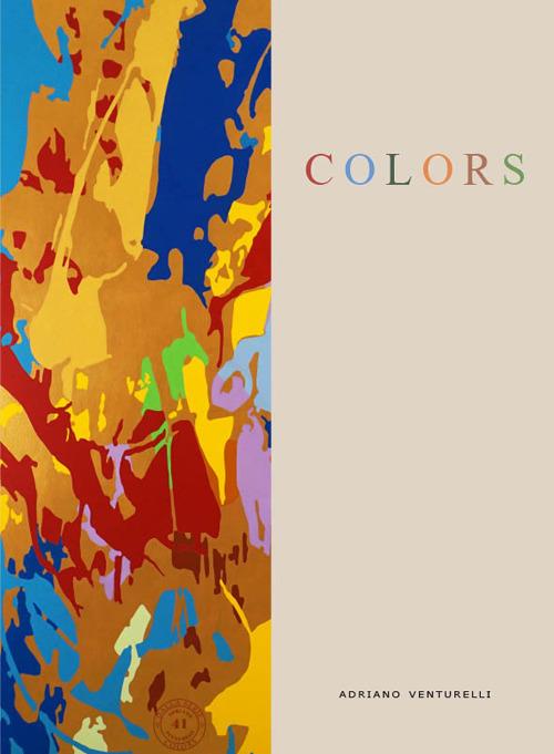Colors. Adriano Venturelli. Ediz. a colori - copertina