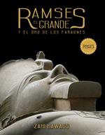 Ramses el grande y el oro de los faraones. Ediz. illustrata