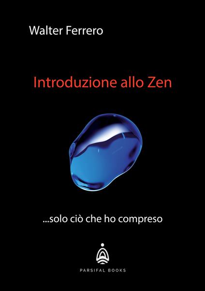 Introduzione allo Zen - Walter Ferrero - ebook
