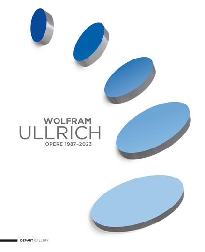 Wolfram Ullrich. Opere 1987-2023. Catalogo della mostra presso Dep Art Gallery, Milano. Ediz. italiana e inglese - copertina