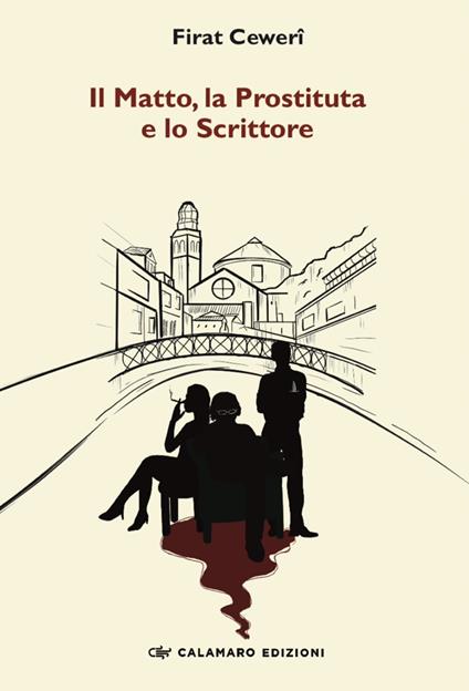 Il matto, la prostituta e lo scrittore - Firat Cewerî - copertina