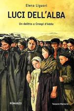 Luci dell'alba. Un delitto a Crespi d'Adda