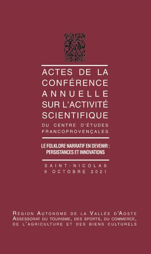 Actes de la conference annuelle sur l'activite scientifique. Le folklore narratif en devenir: persistances et innovations - copertina