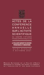 Actes de la conference annuelle sur l'activite scientifique. Le folklore narratif en devenir: persistances et innovations