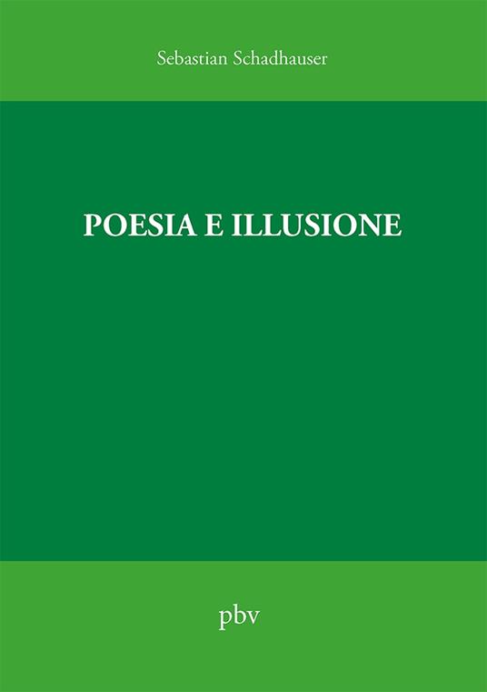 Poesia e illusione - Sebastian Schadhauser - copertina