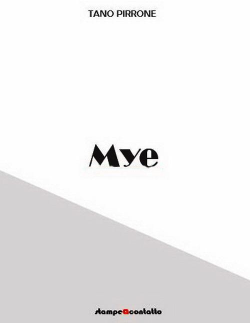 Mye - Tano Pirrone - copertina