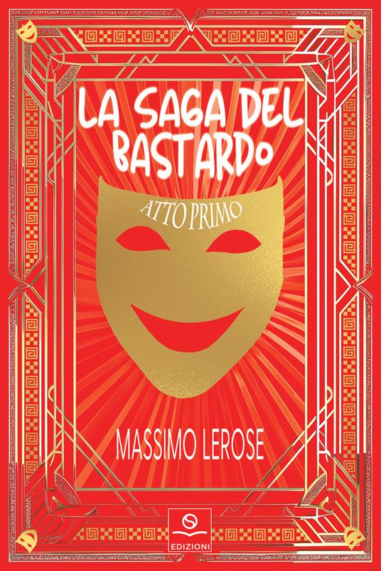 La saga del bastardo atto primo. Apnea e Mal'aria - Massimo Lerose - copertina