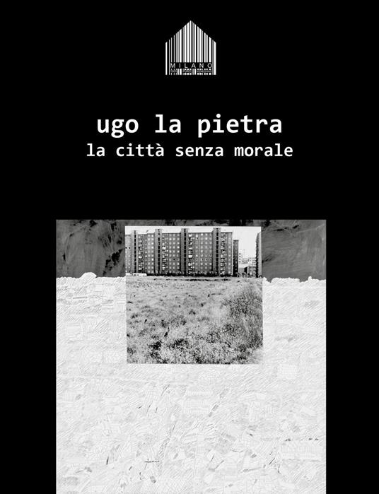 La città senza morale - Ugo La Pietra - copertina